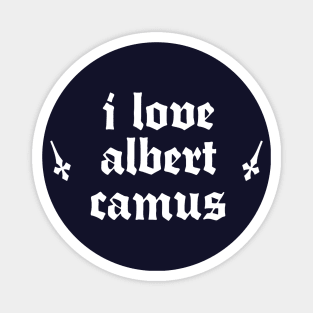 I Love Albert Camus † Typography Design Magnet